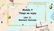 六年级下册Module 4 Things we enjoyUnit 11 Western festivals课文ppt课件