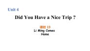 小学英语冀教版 (三年级起点)五年级下册Unit 4 Did You Have a Nice Trip?Lesson 19 Li Ming Goes Home一等奖图片ppt课件
