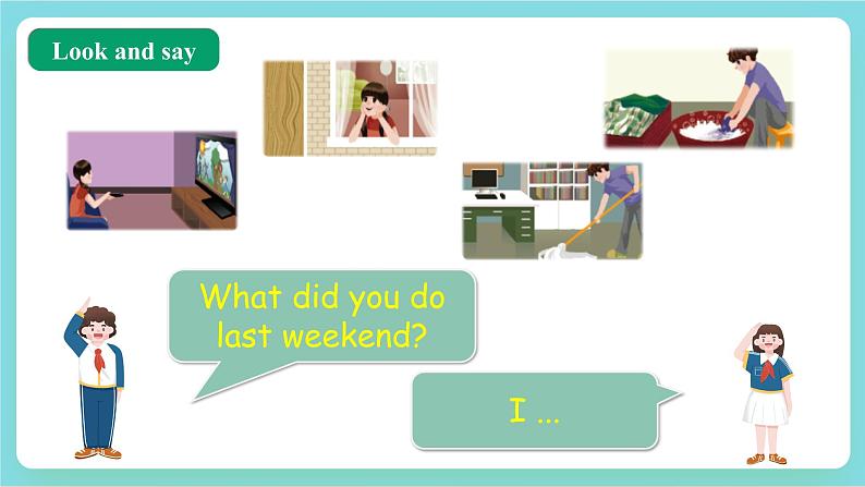 【公开课】Unit 2 Last weekend PB Let's learn 课件+教案+练习+素材05
