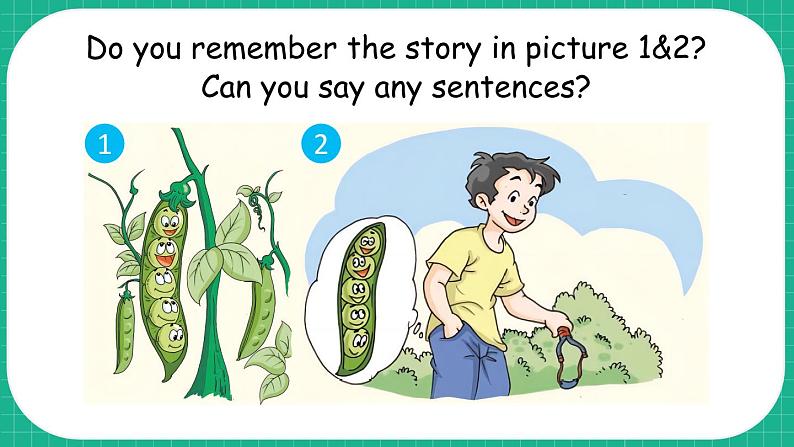 Module 4 Things we enjoy Unit 12 The five peas 第2课时(课件+素材)-2023-2024学年牛津上海版(三起)英语六年级下册03