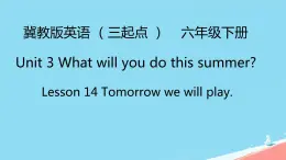 冀教版小学六年级英语下册 lesson 14课件