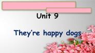 小学英语新概念英语（青少版）Starter BUnit 9 They're happy dogs.多媒体教学ppt课件