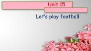 小学英语新概念英语（青少版）Starter BUnit 15 Let's play football!教学课件ppt