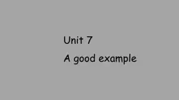 Unit 7A good example课件  新概念英语（青少版）2A