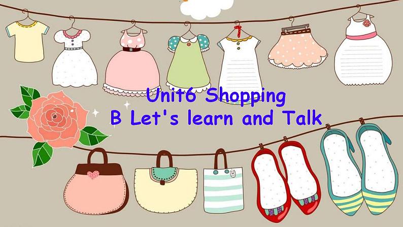 (PEP)四年级英语下册Unit 6 Shopping Part B( Let's learn and Talk)课件第1页