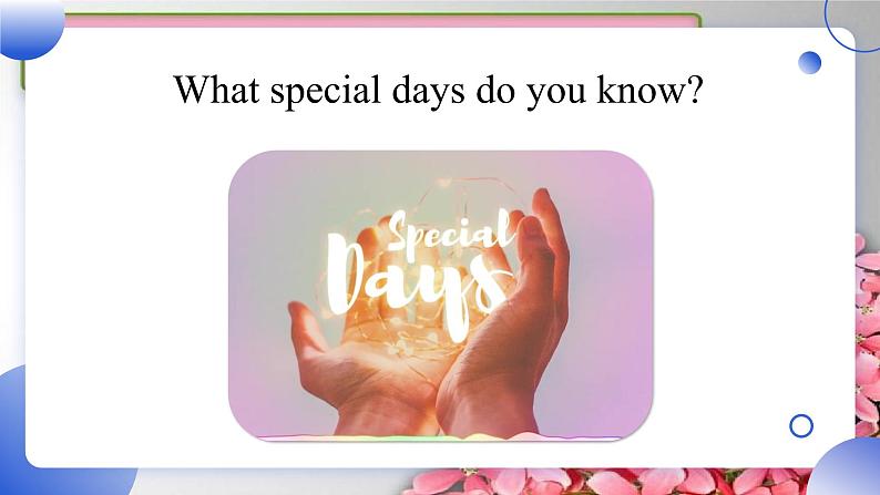 Unit 2 Special Days lesson 1 课件 人教版新起点英语五年级下册05