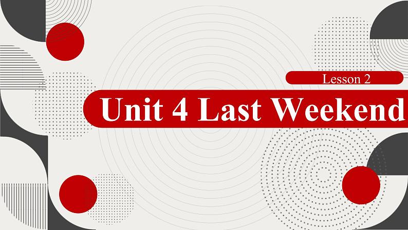 Unit 4 Last Weekend Lesson 2 课件 人教版新起点英语五年级下册第1页
