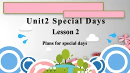 Unit2 Special Days Lesson2   课件 人教版新起点英语五年级下册