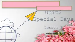 Unit2 Special Days Lesson3   课件 人教版新起点英语五年级下册