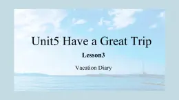 Unit5 Have a Great Trip Lesson3   课件 人教版新起点英语五年级下册