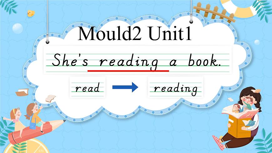 Module 2 Unit 1 She's reading a book第1頁(yè)