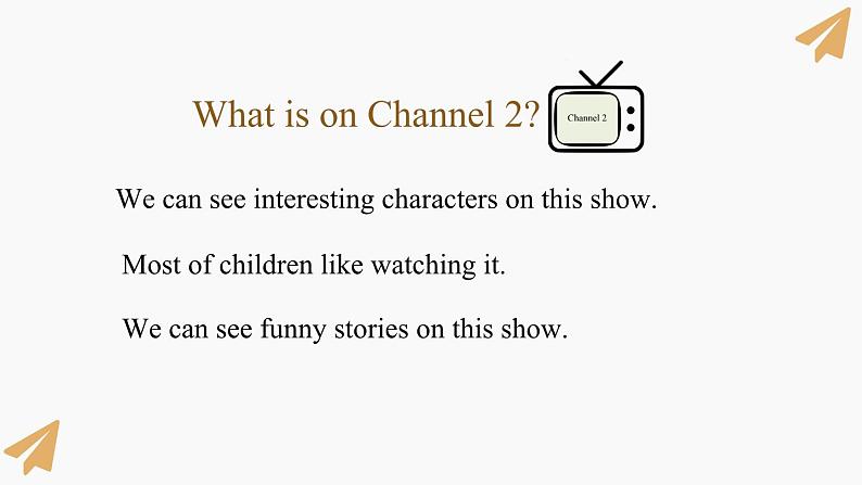 Unit 5 TV Shows fun time(课件)-2024-2025学年人教新起点版英语五年级上册07