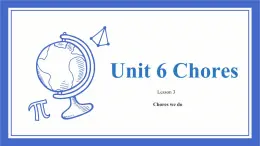 Unit 6 Chores lesson 3（课件）-2024-2025学年人教新起点版英语五年级上册