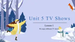 Unit 5 TV Shows lesson 1（课件）-2024-2025学年人教新起点版英语五年级上册