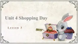 Unit 4 Shopping Day Lesson 3（课件）-2024-2025学年人教新起点版英语五年级上册