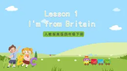 Unit 1 lesson 1《I‘m from Britain》课件 鲁科版英语四年级下册