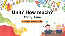 牛津译林版英语四上 Unit 7 How much story time 课件