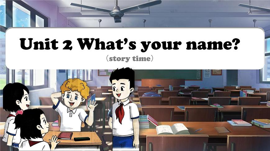 2024新譯林版三年級英語上U2What's your name(2.Story time)課件第6頁