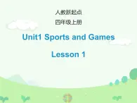 Unit 1《Sports and Games》（Lesson 1） （课件）-2024-2025学年人教新起点版英语四年级上册