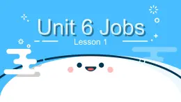 Unit 6 Jobs Lesson1 （课件）-2024-2025学年人教新起点版英语四年级上册