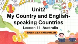 冀教版（三起点）英语五上Unit2 My Country and English-speaking Countries  Lesson 11 Australia 课件＋素材