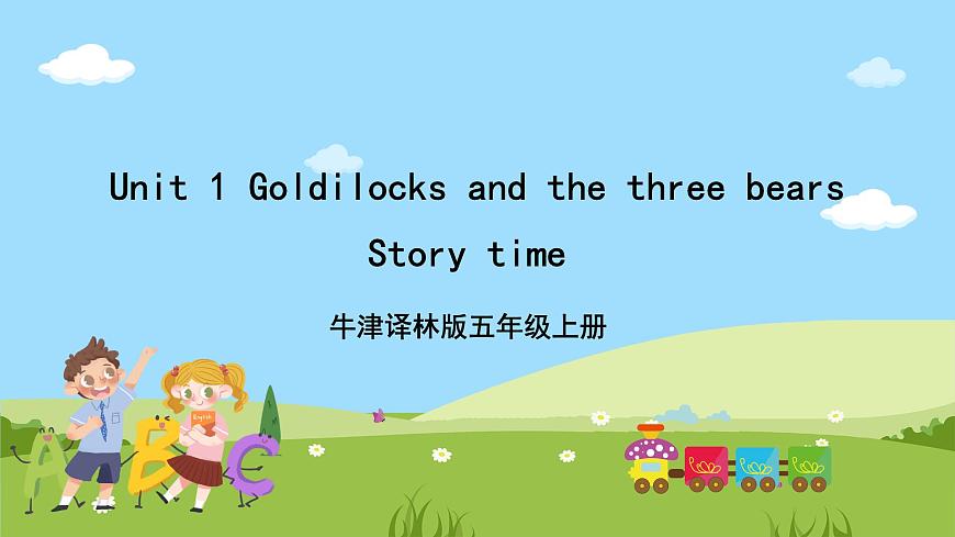 Unit 1 Goldilocks and the three bears課件第1頁