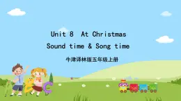 牛津譯林版英語五上 Unit 8  At Christmas Sound time & Song time課件+素材