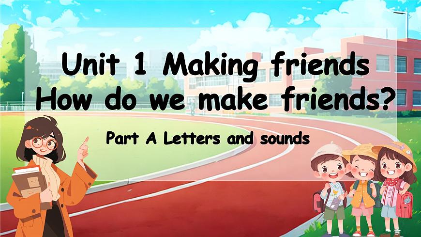 Unit1 Part A Letters and sounds（教學課件）第1頁