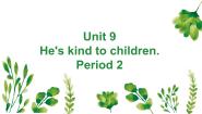 英语五年级下册Unit 9 He's kind to Children.课文ppt课件