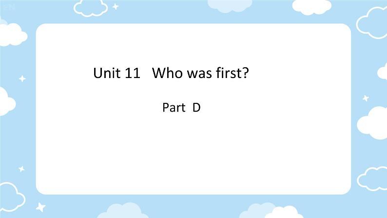Unit 11 Who was first ? Part D(课件)-2023-2024学年湘少版(三起)英语五年级下册1第8页