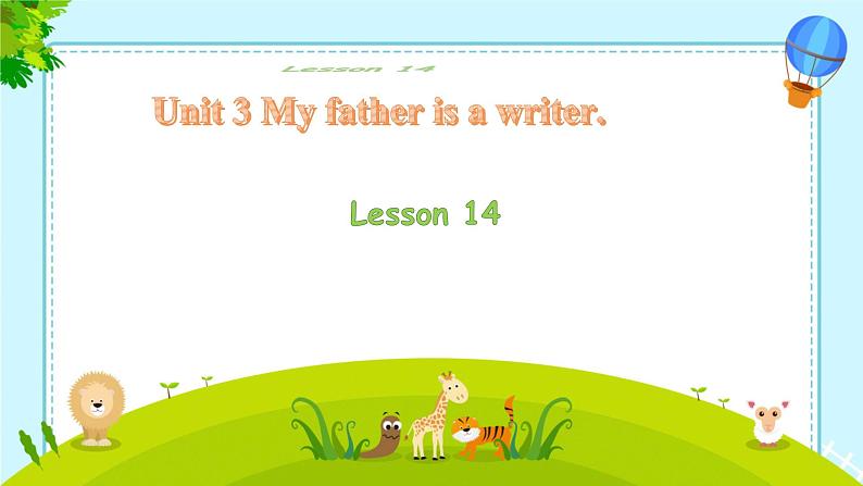 Unit 3 My father is a writer. Lesson 14(课件)-2024-2025学年人教精通版英语五年级上册第1页