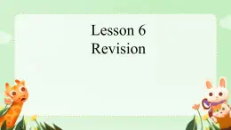 Lesson 6 Revision（课件）-2024-2025学年科普版英语三年级上册