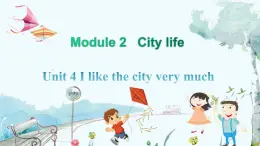 英语教科版年级上册 Module 2  City life  Unit 4 第2课时 PPT课件