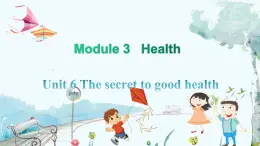 英语教科版年级上册 Module 3 Health Unit 6 第1课时 PPT课件