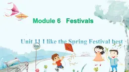 英語教科版年級上冊 Module 6 Festivals Unit 11 第1課時 PPT課件