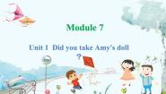 小学英语外研版 (一年级起点)四年级上册Unit 1 Did you take Amy’s doll?授课课件ppt