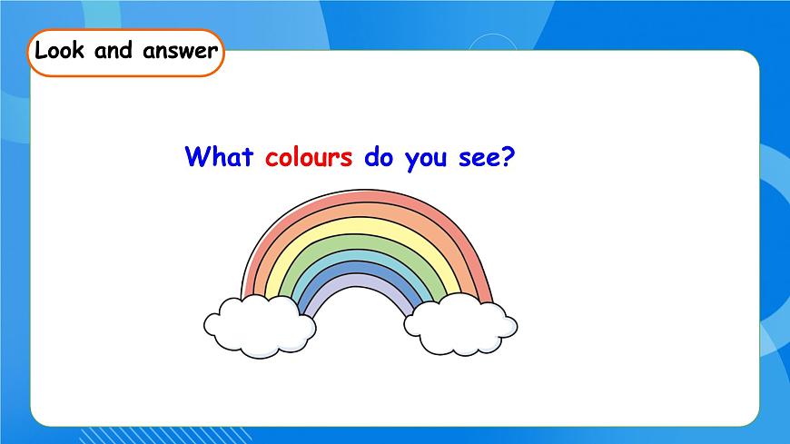 【核心素養(yǎng)】人教版英語三年級上冊-Unit 5 The colourful world  Part A Let's talk & Guess and check 課件第7頁