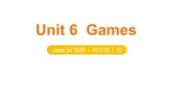 Unit 6 Games 单词解读（课件）-2024-2025学年Join in 外研剑桥英语四年级上册