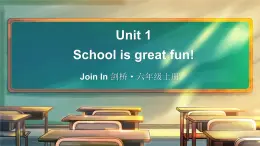 Unit 1 School is great fun! 单词解读（课件）-2024-2025学年Join in 外研剑桥英语六年级上册