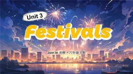 Unit 3 Festivals 单词解读（课件）-2024-2025学年Join in 外研剑桥英语六年级上册