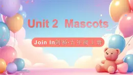 Unit 2 Mascots  单词解读（课件）-2024-2025学年Join in 外研剑桥英语五年级上册