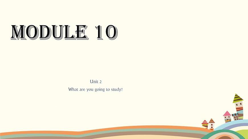 Unit 2   What are you going to study 第1頁