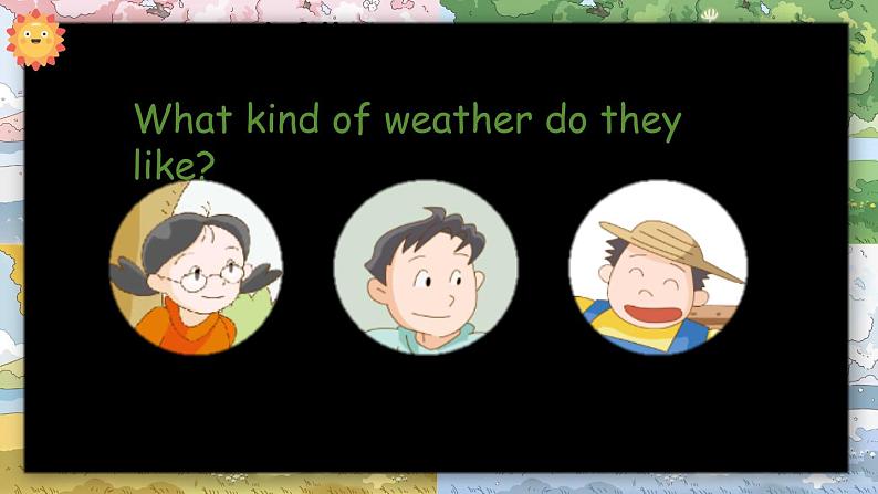 Module 4 The world around us Unit 12 Weather 第2课时(课件+素材)2024-2025学年牛津上海版(三起)英语四年级上册07