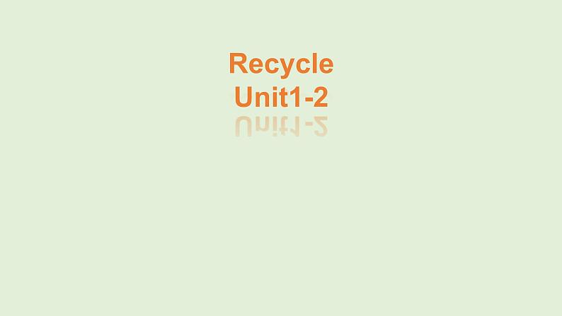 Revision 1 Unit1-2(课件)-2024-2025学年人教新起点版英语二年级上册第1页