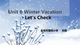 Unit 6 Winter Vacation Lesson 1（课件）-2024-2025学年人教新起点版英语六年级上册