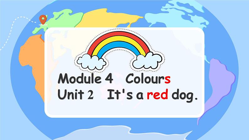 Module 4 Unit 2 It's a red dog (课件)-2024-2025学年外研版(一起)英语一年级上册1第1页