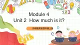 外研版英语四年级上册Module 4 Unit 2 《How much is it？》课件