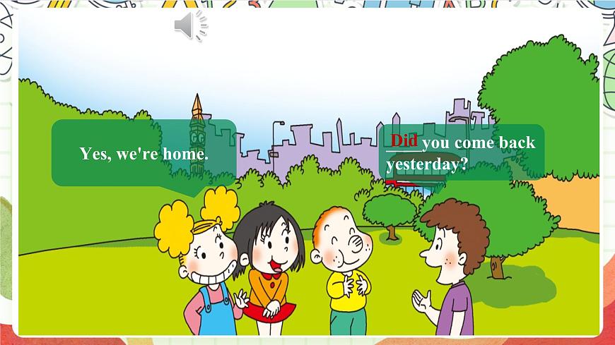 外研版英語(yǔ)五年級(jí)上冊(cè) Module 1 Unit 1《 Did you come back yesterday？》課件第5頁(yè)