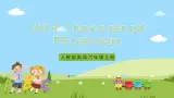 人教版英语六上Unit 4 《I have a pen pal PB Let's learn》课件+教案+动画素材