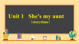 Unit 1 She’s my aunt story time（课件）2024-2025译林英语一年级上